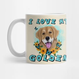 I LOVE MY GOLDEN Mug